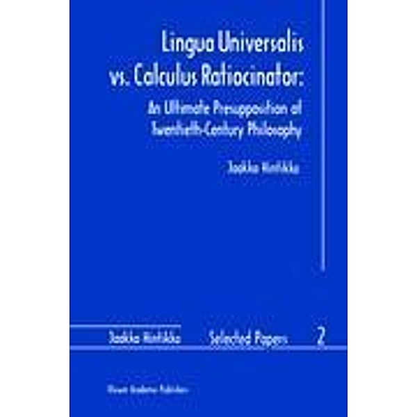 Lingua Universalis vs. Calculus Ratiocinator:, Jaakko Hintikka