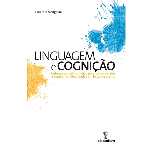 Linguagem e Cognição, Elias José Mengarda