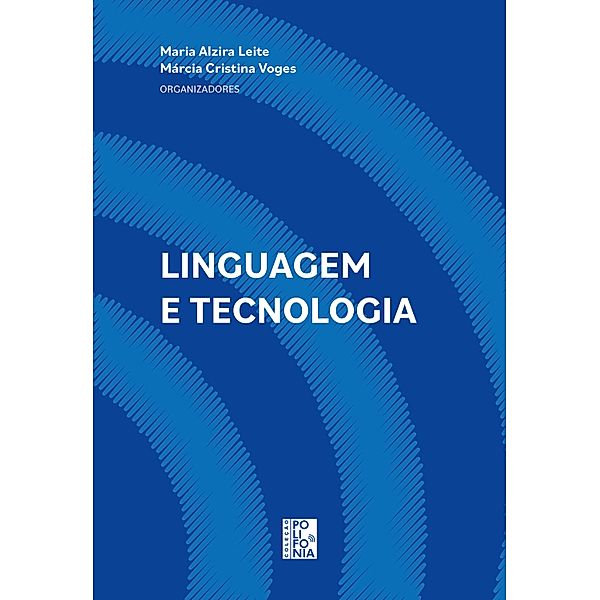 Linguagem e tecnologia / Coleção Polifonia