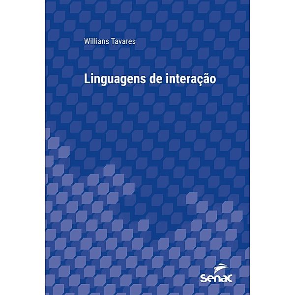 Linguagens de interação / Série Universitária, Willians Tavares