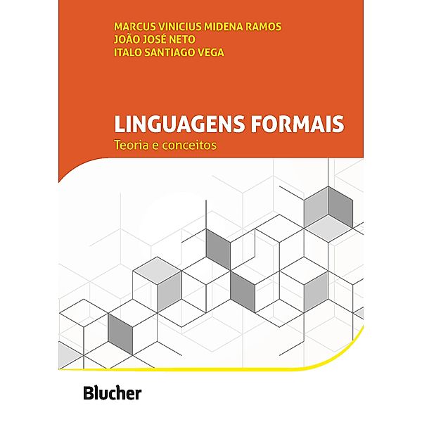 Linguagens formais, Marcus Vinicius Midena Ramos, João José Neto, Italo Santiago Vega