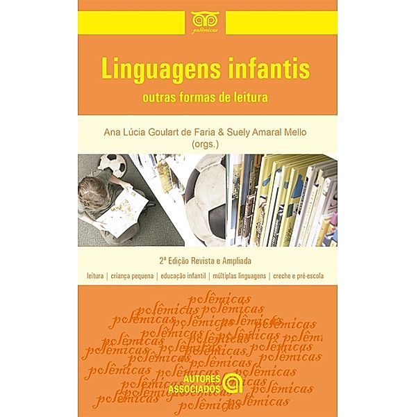 Linguagens Infantis, Ana Lúcia Goulart de Faria, Suely Amaral Mello