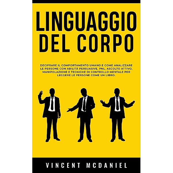 Linguaggio del corpo, Vincent McDaniel