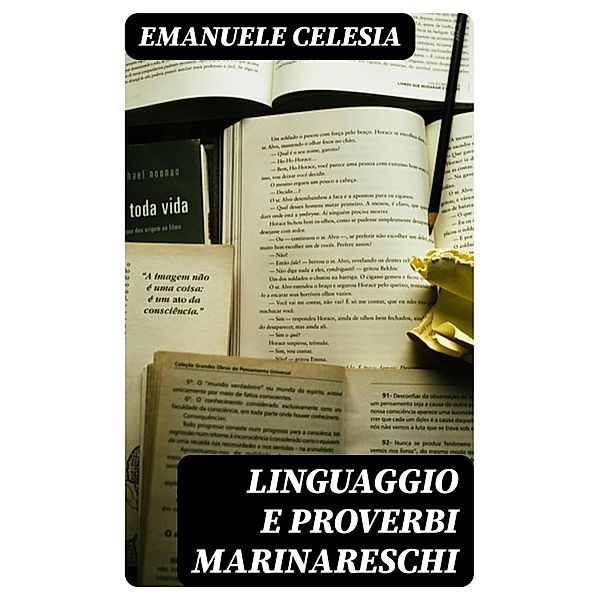 Linguaggio e proverbi marinareschi, Emanuele Celesia