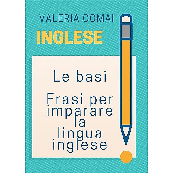 Lingue straniere inglese e tedesco frasi per comunicare: Inglese, Valery