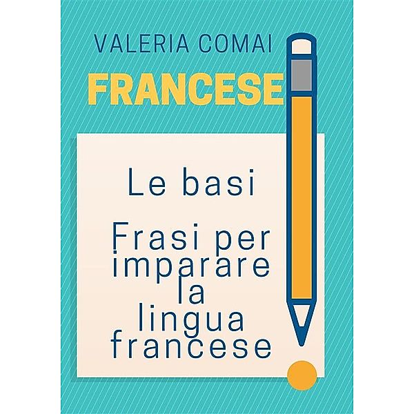 Lingue straniere inglese e tedesco frasi per comunicare: Francese, Valery