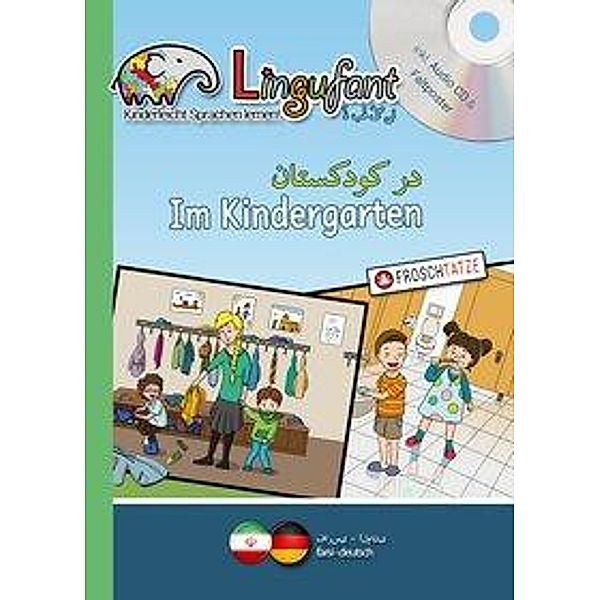 Lingufant - Im Kindergarten, Farsi-Deutsch, m. 1 Audio-CD, Sabrina Heuer-Diakow