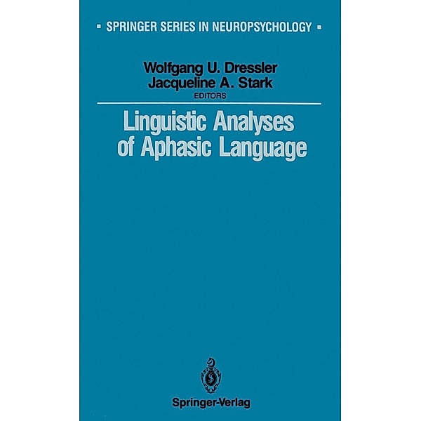Linguistic Analyses of Aphasic Language / Springer Series in Neuropsychology