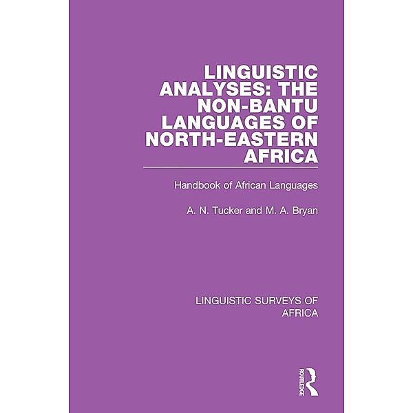 Linguistic Analyses: The Non-Bantu Languages of North-Eastern Africa, M. A. Bryan, A. N. Tucker
