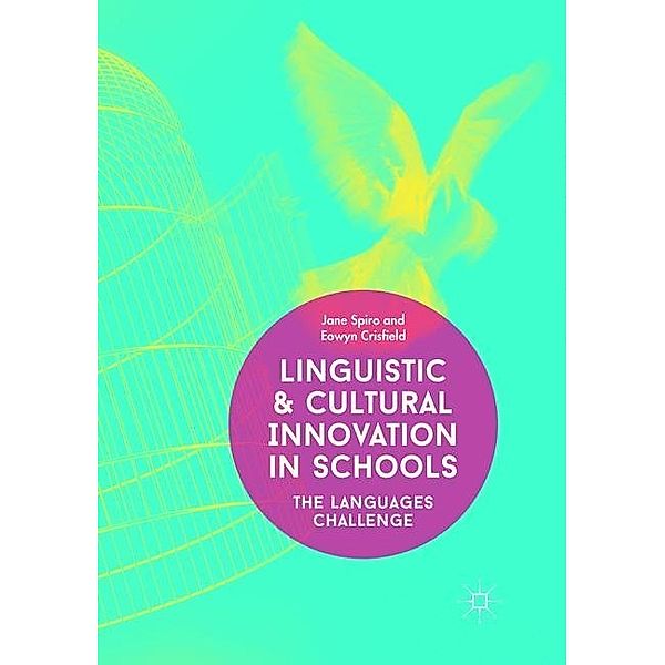 Linguistic and Cultural Innovation in Schools, Jane Spiro, Eowyn Crisfield