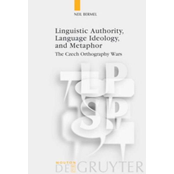 Linguistic Authority, Language Ideology, and Metaphor, Neil Bermel