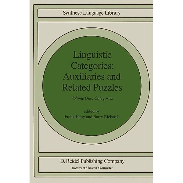Linguistic Categories: Auxiliaries and Related Puzzles / Studies in Linguistics and Philosophy Bd.19