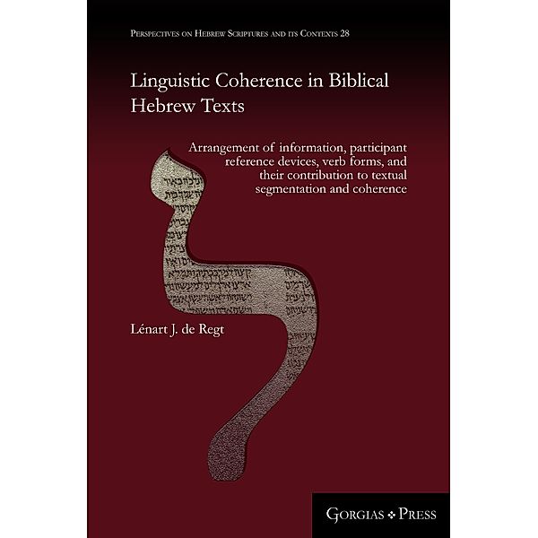 Linguistic Coherence in Biblical Hebrew texts, Lénart de Regt