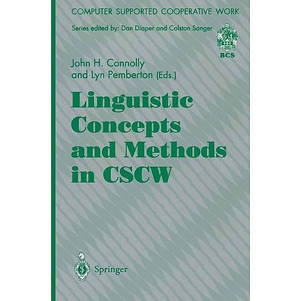 Linguistic Concepts and Methods in CSCW / Computer Supported Cooperative Work