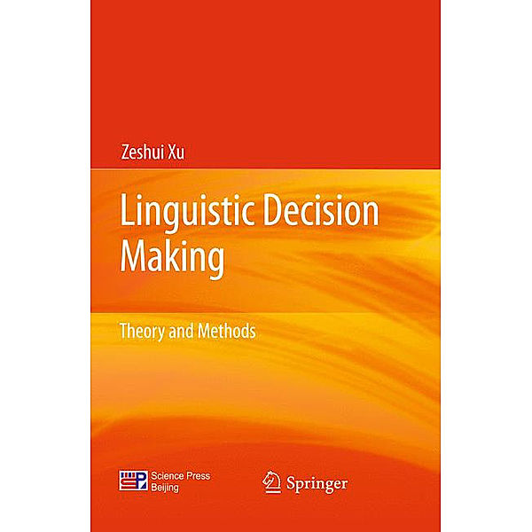 Linguistic Decision Making, Zeshui Xu
