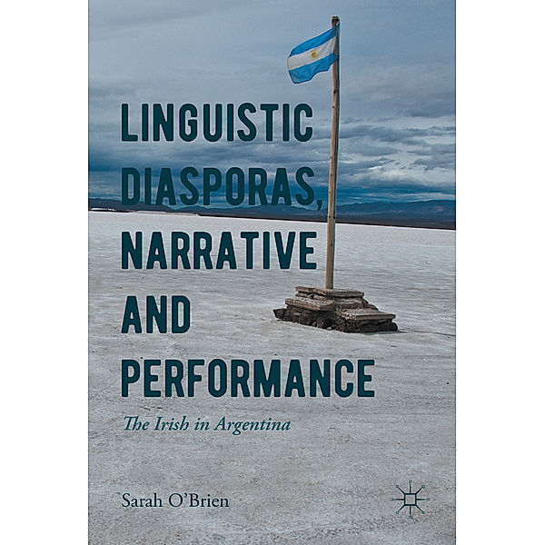 Linguistic Diasporas, Narrative and Performance, Sarah O'brien