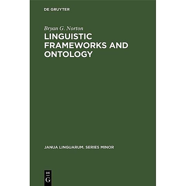 Linguistic Frameworks and Ontology, Bryan G. Norton