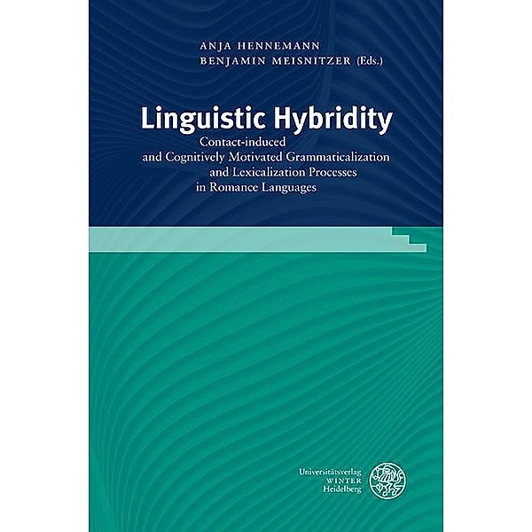 Linguistic Hybridity / Studia Romanica Bd.232
