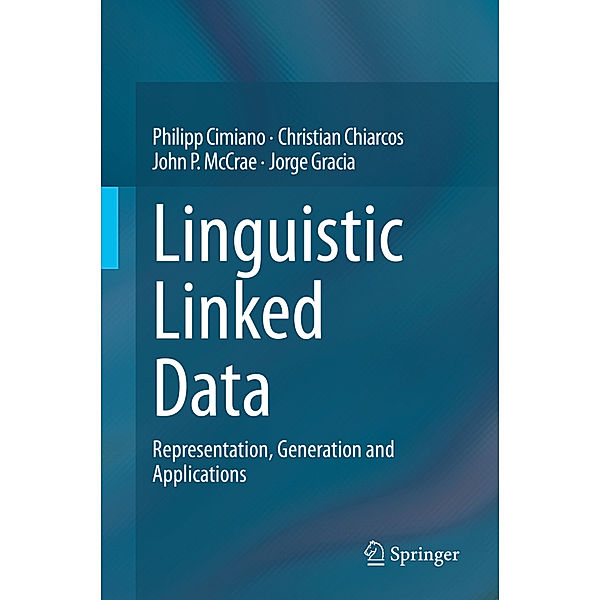 Linguistic Linked Data, Philipp Cimiano, Christian Chiarcos, John P. McCrae