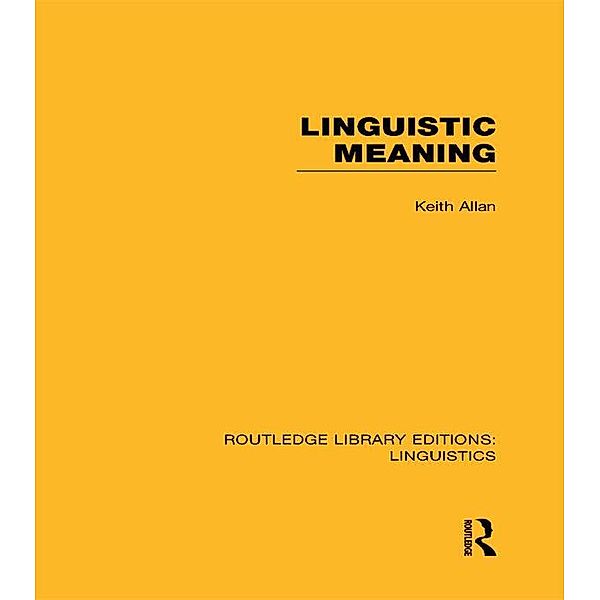 Linguistic Meaning, Keith Allan
