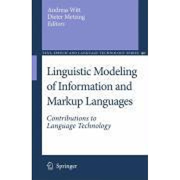 Linguistic Modeling of Information and Markup Languages / Text, Speech and Language Technology Bd.40