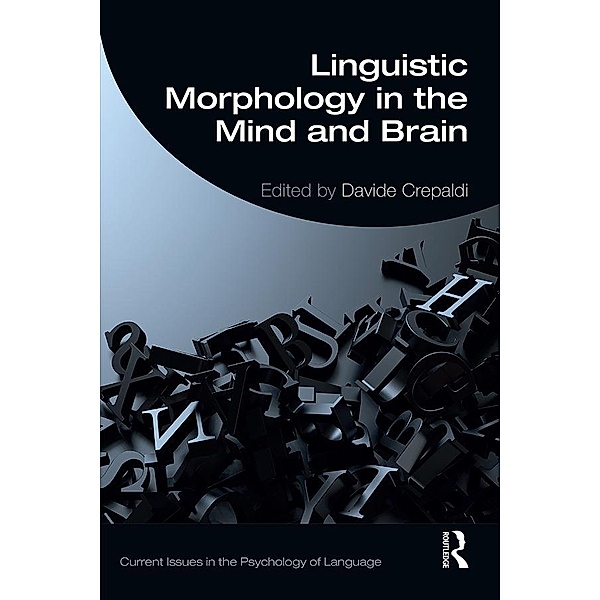 Linguistic Morphology in the Mind and Brain