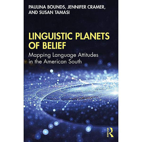 Linguistic Planets of Belief, Paulina Bounds, Jennifer Cramer, Susan Tamasi