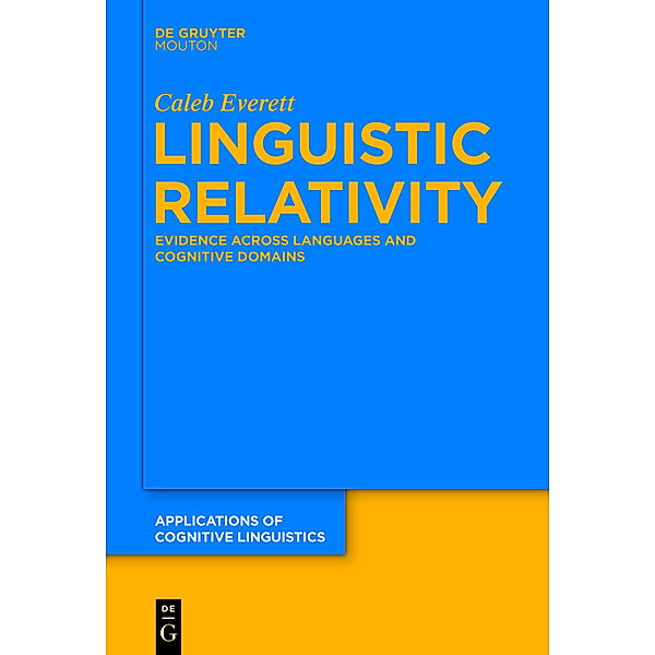 Linguistic Relativity, Caleb Everett