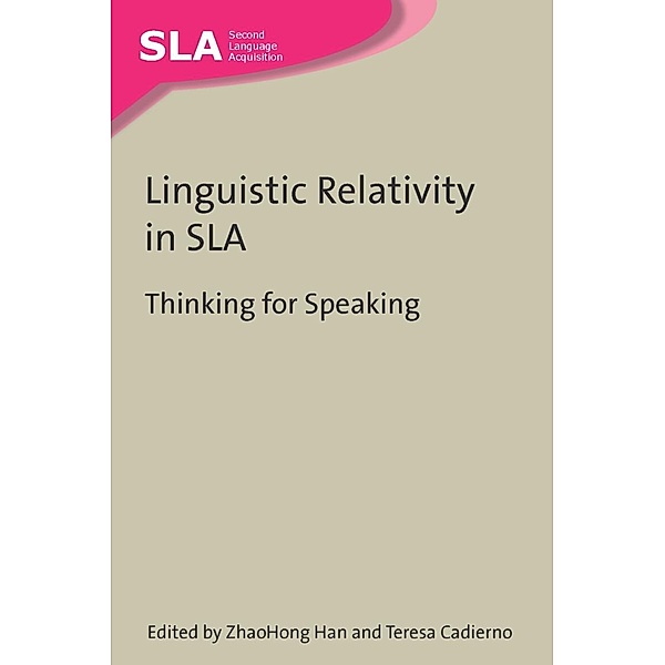 Linguistic Relativity in SLA / Second Language Acquisition Bd.50