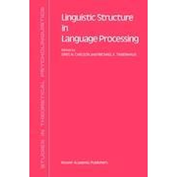 Linguistic Structure in Language Processing