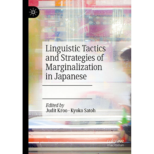 Linguistic Tactics and Strategies of Marginalization in Japanese