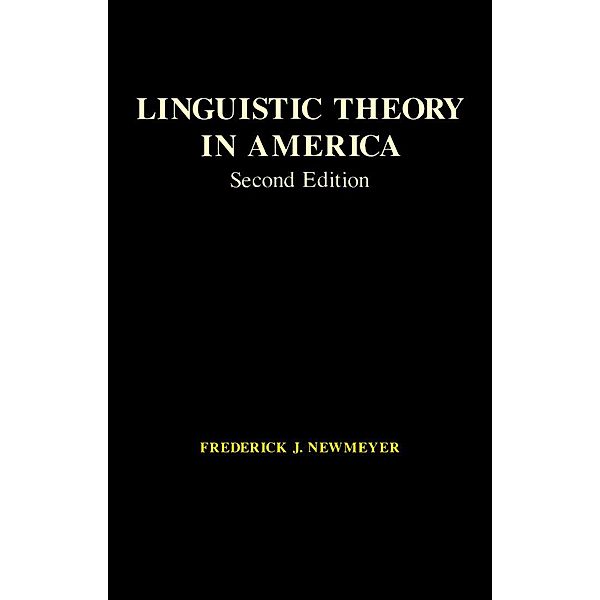 Linguistic Theory in America, Frederick J. Newmeyer