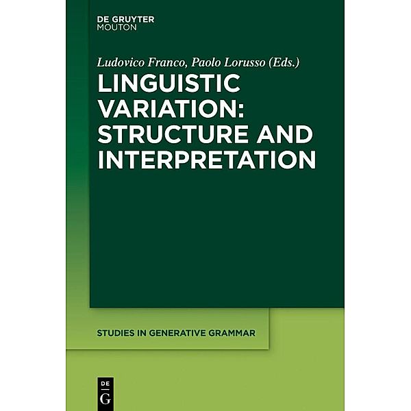 Linguistic Variation: Structure and Interpretation