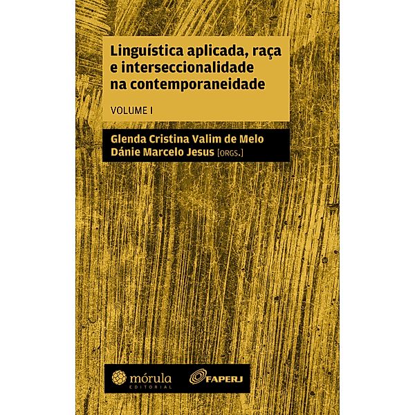 Linguística aplicada, raça e interseccionalidade na contemporaneidade, Glenda Cristina Valim de Melo, Dánie Marcelo Jesus