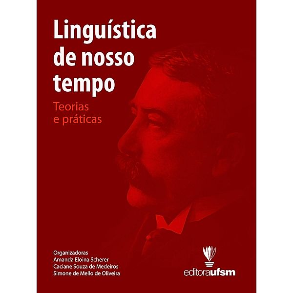 Linguística de Nosso Tempo, Amanda Eloina Scherer, Caciane Souza de Medeiros, Simone de Mello de Oliveira