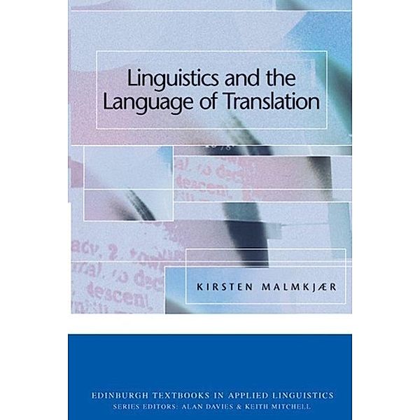 Linguistics and the Language of Translation, Kirsten Malmkjaer