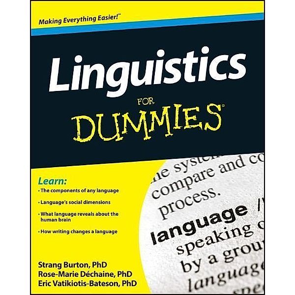 Linguistics For Dummies, Rose-Marie Dechaine, Strang Burton, Eric Vatikiotis-Bateson