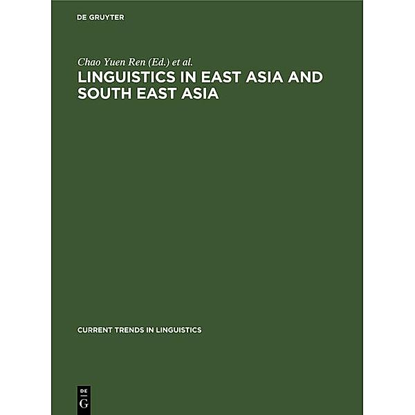 Linguistics in East Asia and South East Asia / Current Trends in Linguistics Bd.2