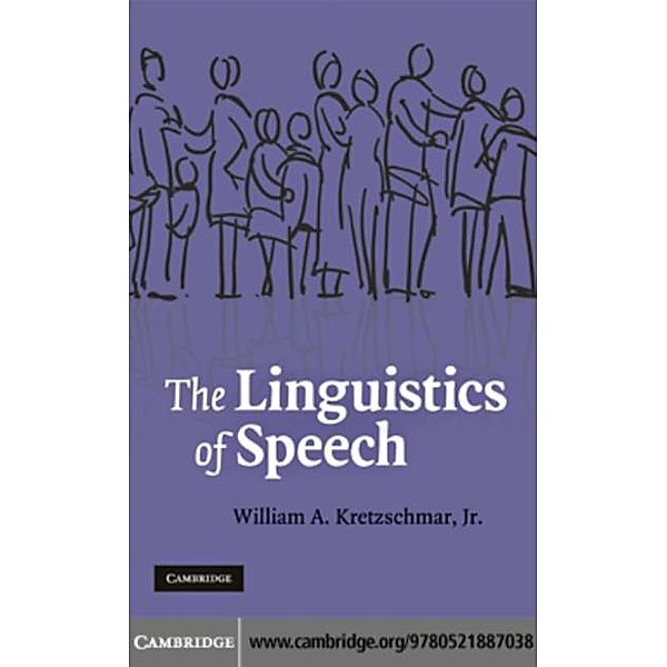 Linguistics of Speech, Jr William A. Kretzschmar