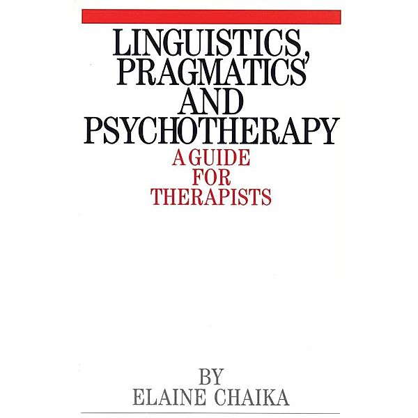 Linguistics, Pragmatics and Psychotherapy, Elaine Chaika