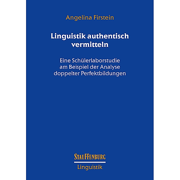Linguistik authentisch vermitteln, Angelina Firstein