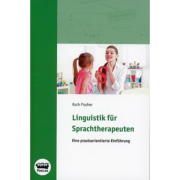 Linguistik für Sprachtherapeuten, Ruth Fischer