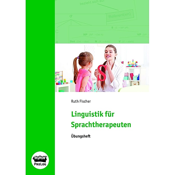 Linguistik für Sprachtherapeuten, Ruth Fischer