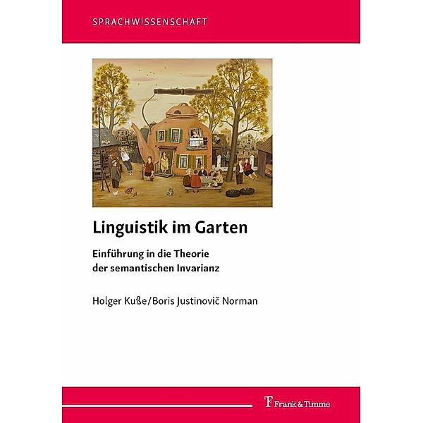 Linguistik im Garten, Holger Kuße, Boris Justinovi? Norman