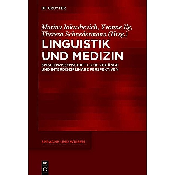 Linguistik und Medizin / Sprache und Wissen Bd.44