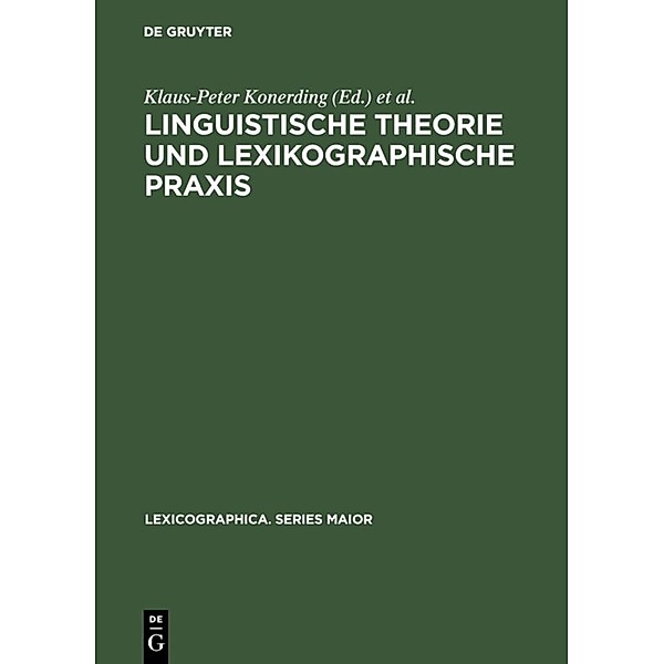 Linguistische Theorie und lexikographische Praxis