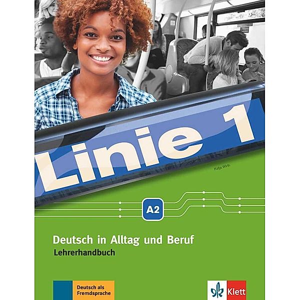 Linie 1 - Lehrerhandbuch A2, Katja Wirth