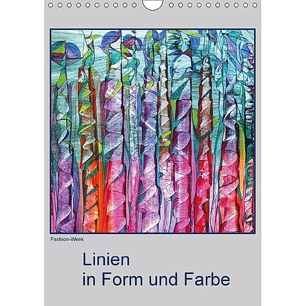 Linien in Form und Farbe (Wandkalender 2017 DIN A4 hoch), Lieselotte Krüger