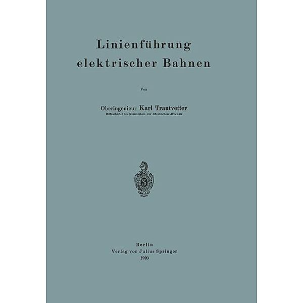 Linienführung elektrischer Bahnen, Karl Trautvetter