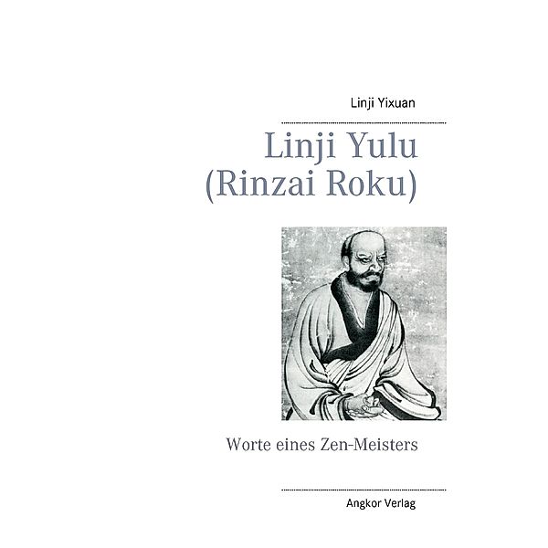 Linji yulu (Rinzai Roku), Meister Linji, Rinzai Gigen